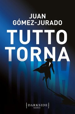 Tutto torna - Gómez Jurado, Juan