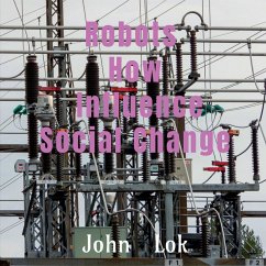 Robots How Influence Social Change - John Lok