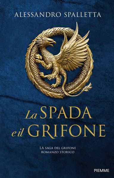 La spada e il grifone. La saga del grifone