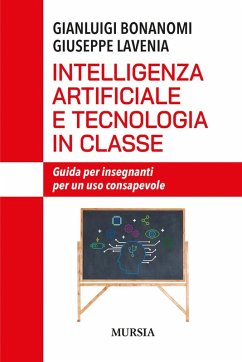 Cover Intelligenza artificiale e tecnologia in classe. Guida per insegnanti per un uso consapevole
