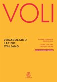 Voli. Vocabolario latino italiano, Con Vademecum del latinista Voli. Vocabolario latino italiano, Con Vademecum del latinista