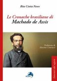 Le cronache brasiliane di Machado de Assis Le cronache brasiliane di Machado de Assis