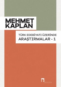 Türk Edebiyati Üzerinde Arastirmalar 1 - Kaplan, Mehmet