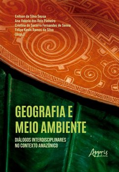 Cover Geografia e Meio Ambiente: Diálogos Interdisciplinares no Contexto Amazônico (eBook, ePUB)