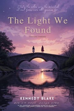 The Light We Found (eBook, ePUB) - Blake, Kennedy