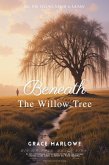 Beneath the Willow Tree (eBook, ePUB)