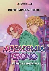 Accademia Crono. Il sicario e l'immortale Cover Accademia Crono. Il sicario e l'immortale