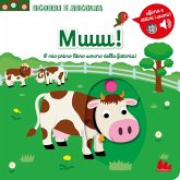 Muuu! Il mio primo libro sonoro della fattoria Muuu! Il mio primo libro sonoro della fattoria