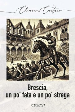 Brescia, un po' fata e un po' strega - Carturo, Chiara