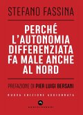 Perché l'autonomia differenziata fa male anche al Nord Perché l'autonomia differenziata fa male anche al Nord