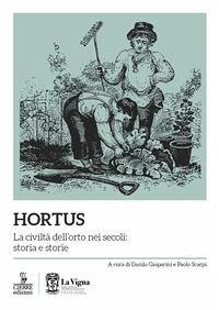 Cover Hortus. La civiltà dell'orto nei secoli: storia e storie
