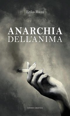 Anarchia dell'anima - Rizza, Erika
