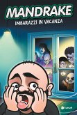 Mandrake. Imbarazzi in vacanza Mandrake. Imbarazzi in vacanza