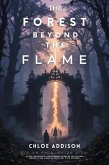The Forest Beyond the Flame (eBook, ePUB)