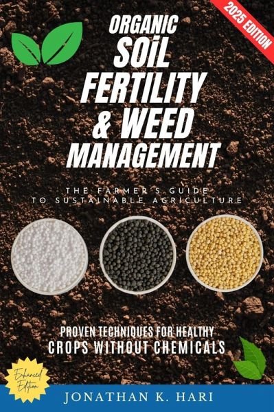 Organic-Soil Fertility & Weed Management: (eBook, ePUB) Organic-Soil Fertility & Weed Management: (eBook, ePUB)