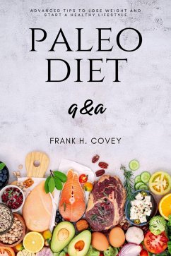 Paleo Diet Q&A::: (eBook, ePUB) - H. Covey, Frank