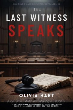 The Last Witness Speaks (eBook, ePUB) - Hart, Olivia