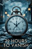 72 Hours to Vanish (eBook, ePUB)