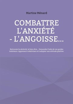 Cover Combattre l'anxiété - l'angoisse...