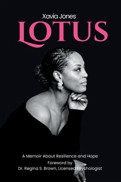 Lotus A Memoir About Resilience and Hope - Jones, Xavia
