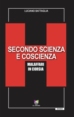 Cover Secondo scienza e coscienza. Malaffari in corsia