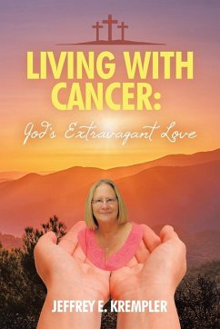 Living With Cancer - Krempler, Jeffrey E