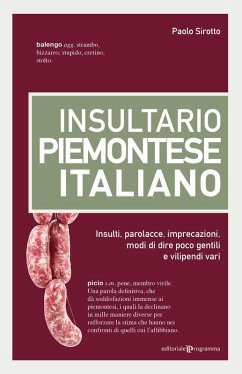 Cover Insultario piemontese-italiano. Insulti, parolacce, imprecazioni, modi di dire poco gentili e vilipendi vari
