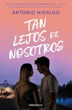 Cover Tan lejos de nosotros (Cerca de ti 2)