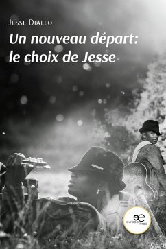 Un nouveau départ: le choix de Jesse - Diallo, Jesse