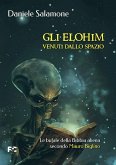 Gli Elohim venuti dallo spazio. Le bufale della Bibbia aliena secondo Mauro Biglino Gli Elohim venuti dallo spazio. Le bufale della Bibbia aliena secondo Mauro Biglino