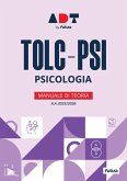 Accademia dei Test. TOLC-PSI. Psicologia. Manuale di teoria 2025-2026 Accademia dei Test. TOLC-PSI. Psicologia. Manuale di teoria 2025-2026
