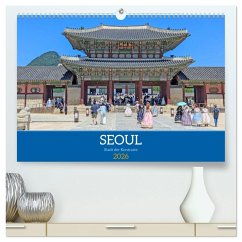 Seoul - Stadt der Kontraste (hochwertiger Premium Wandkalender 2026 DIN A2 quer), Kunstdruck in Hochglanz