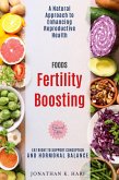 Fertility Boosting Foods: (eBook, ePUB) Fertility Boosting Foods: (eBook, ePUB)
