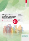 Pflegewelten - Grundzüge und Prinzipien der Akut- und Langzeitpflege PA/PFA einschließlich Pflegetechnik Pflegewelten - Grundzüge und Prinzipien der Akut- und Langzeitpflege PA/PFA einschließlich Pflegetechnik