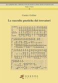Le raccolte poetiche dei trovatori Le raccolte poetiche dei trovatori