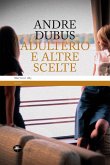 Adulterio e altre scelte Adulterio e altre scelte