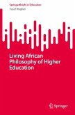Living African Philosophy of Higher Education Living African Philosophy of Higher Education