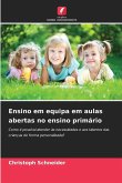 Ensino em equipa em aulas abertas no ensino primário Ensino em equipa em aulas abertas no ensino primário