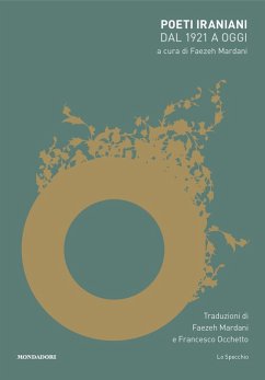 Poeti iraniani. Dal 1921 a oggi. Testo originale a fronte Cover Poeti iraniani. Dal 1921 a oggi. Testo originale a fronte