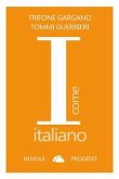 I come italiano I come italiano