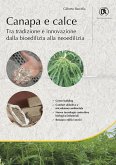 Canapa e calce. Tra tradizione e innovazione dalla bioedilizia alla neoedilizia Canapa e calce. Tra tradizione e innovazione dalla bioedilizia alla neoedilizia