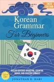 Korean Grammar for Beginners: (eBook, ePUB) Korean Grammar for Beginners: (eBook, ePUB)