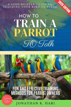 Cover How to Train a Parrot to Talk: (eBook, ePUB)
