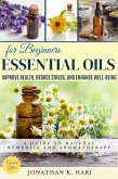 Essential Oils for Beginners: (eBook, ePUB) Essential Oils for Beginners: (eBook, ePUB)