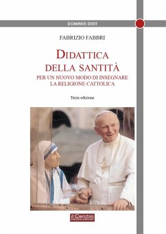 Didattica della santità. Per un nuovo modo di insegnare la religione cattolica - Fabbri, Fabrizio