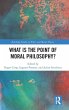 What Is the Point of Moral Philosophy? - Bild 1