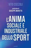 L' anima sociale e industriale dello sport