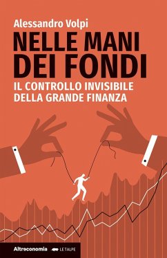Cover Nelle mani dei fondi. Il controllo invisibile della grande finanza