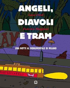 Cover Angeli, diavoli e tram. Una notte al monumentale di Milano