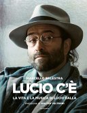 Lucio c'è. La vita e la musica di Lucio Dalla Lucio c'è. La vita e la musica di Lucio Dalla